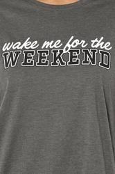 YOURS Plus Size Grey 'Wake Me For The Weekend' Slogan Pyjama Top | Yours Clothing 6